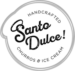 SANTO DULCE! HANDCRAFTED CHURROS & ICE CREAM trademark