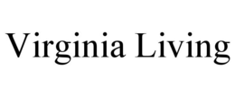 VIRGINIA LIVING trademark