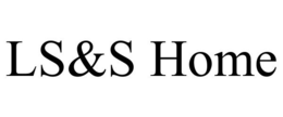 LS&S HOME trademark