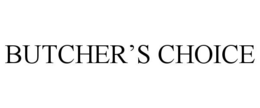 BUTCHER'S CHOICE trademark