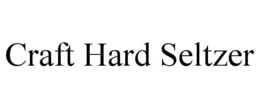 CRAFT HARD SELTZER trademark