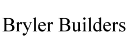 BRYLER BUILDERS trademark