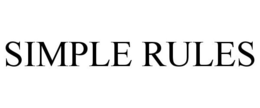 SIMPLE RULES trademark