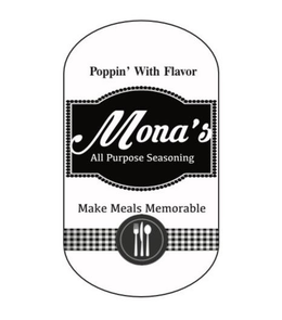 POPPIN' WITH FLAVOR MONA'S ALL PURPOSE SEASONING MAKE MEALS MEMORABLE trademark