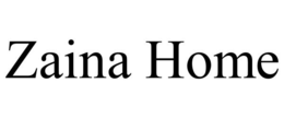 ZAINA HOME trademark