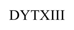 DYTXIII trademark
