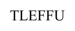 TLEFFU trademark