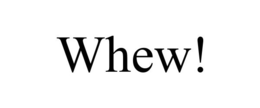 WHEW! trademark