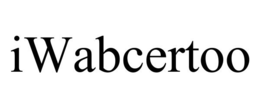 IWABCERTOO trademark