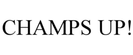 CHAMPS UP! trademark