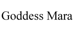 GODDESS MARA trademark