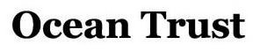 OCEAN TRUST trademark