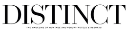 DISTINCT THE MAGAZINE OF MONTAGE AND PENDRY HOTELS & RESORTS trademark