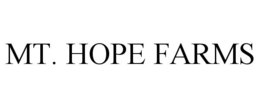 MT. HOPE FARMS trademark
