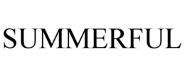 SUMMERFUL trademark