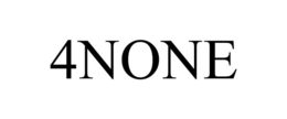 4NONE trademark