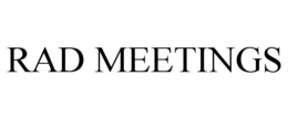 RAD MEETINGS trademark
