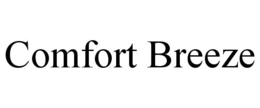 COMFORT BREEZE trademark