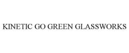 KINETIC GO GREEN GLASSWORKS trademark