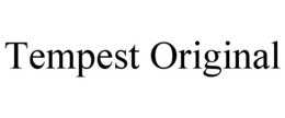 TEMPEST ORIGINAL trademark