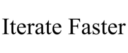 ITERATE FASTER trademark