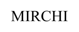 MIRCHI trademark