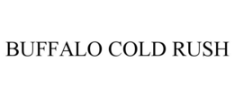 BUFFALO COLD RUSH trademark