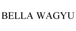 BELLA WAGYU trademark
