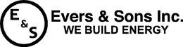 E&S EVERS & SONS INC. WE BUILD ENERGY trademark