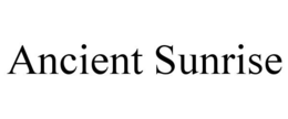ANCIENT SUNRISE trademark