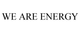 WE ARE ENERGY trademark