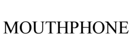MOUTHPHONE trademark