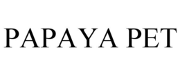 PAPAYA PET trademark