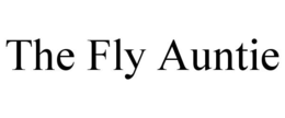 THE FLY AUNTIE trademark