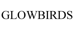 GLOWBIRDS trademark