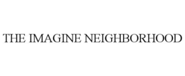 THE IMAGINE NEIGHBORHOOD trademark