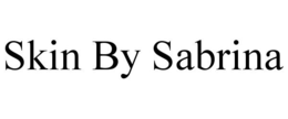 SKIN BY SABRINA trademark