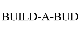 BUILD-A-BUD trademark