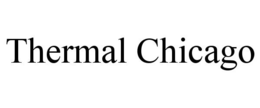 THERMAL CHICAGO trademark
