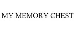 MY MEMORY CHEST trademark