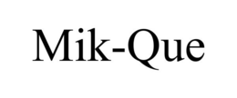 MIK-QUE trademark