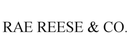RAE REESE & CO. trademark