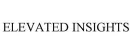 ELEVATED INSIGHTS trademark