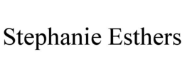 STEPHANIE ESTHERS trademark