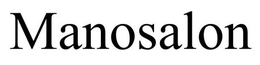 MANOSALON trademark
