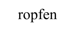 ROPFEN trademark