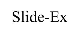 SLIDE-EX trademark