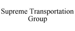 SUPREME TRANSPORTATION GROUP trademark