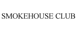 SMOKEHOUSE CLUB trademark