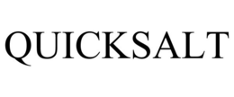 QUICKSALT trademark
